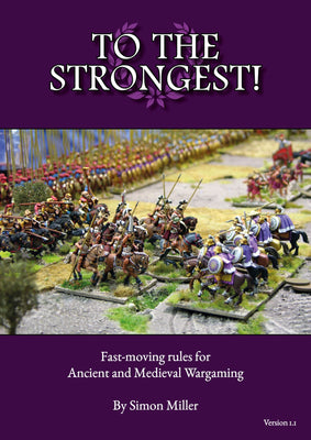 To the Strongest! - Ancient and Medieval rules